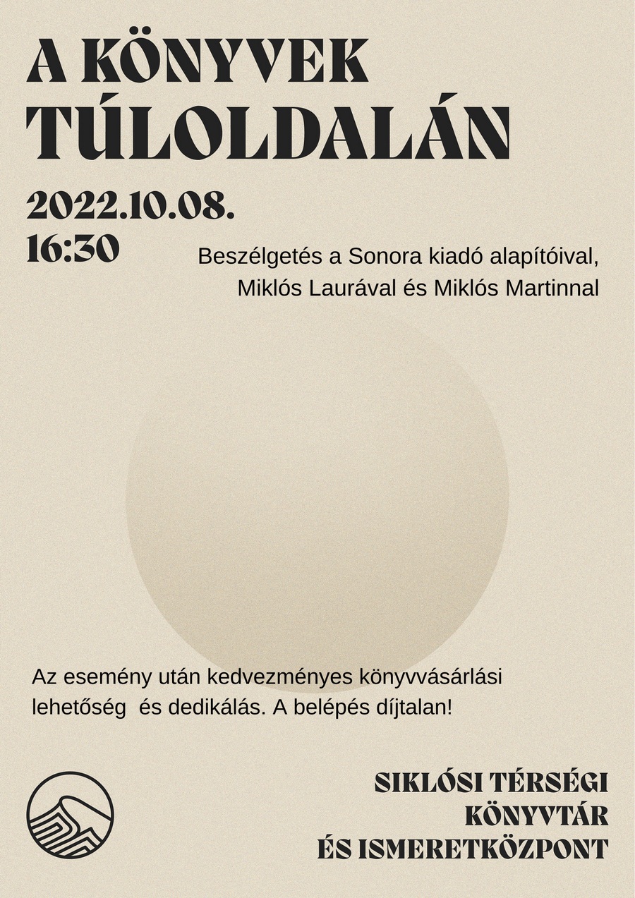 Siklósi program: A könyvek túloldalán - beszélgetés a Sonora kiadó alapítóival