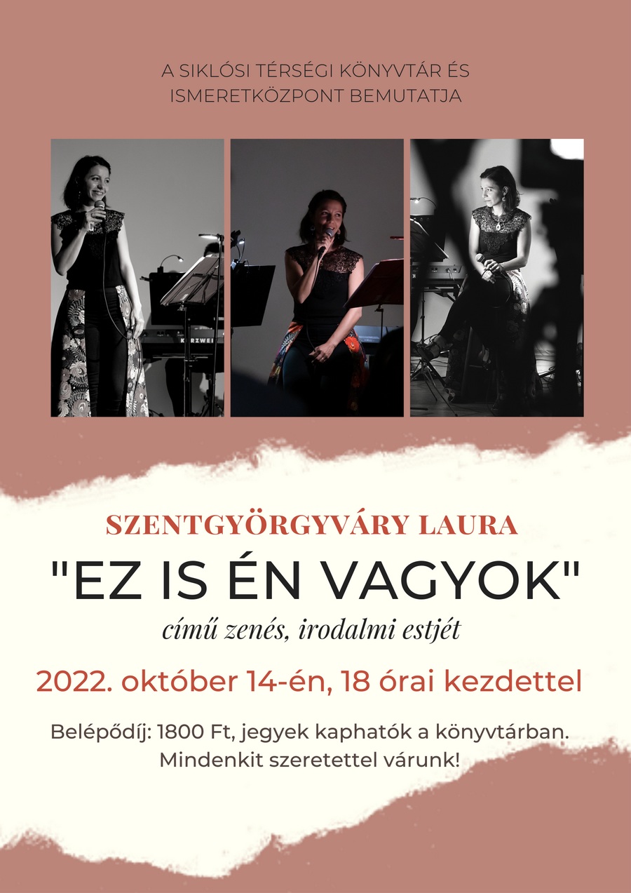Siklósi program: Szentgyörgyváry Laura zenés irodalmi estje